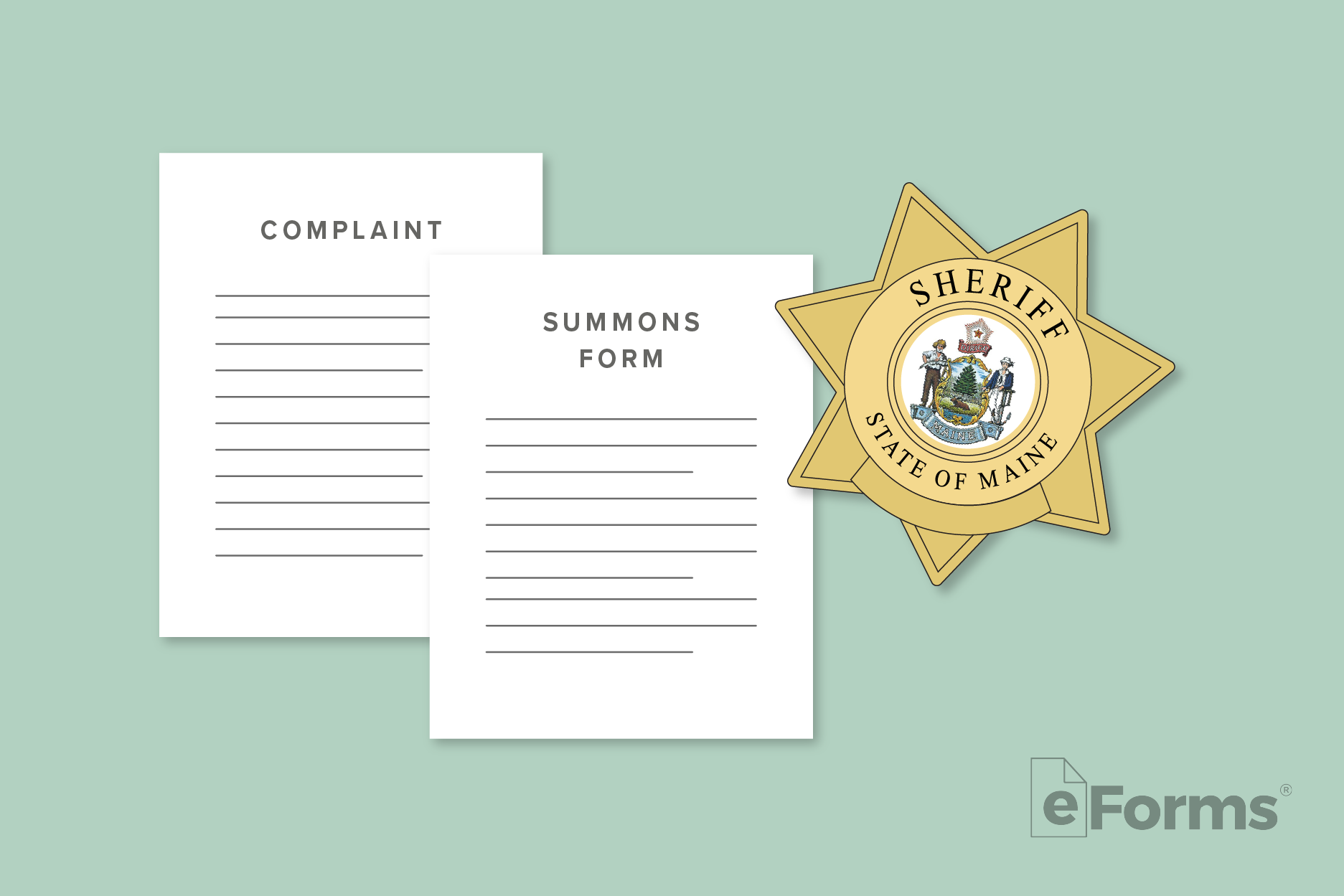 Maine sheriff badge with Complaint and Summons Forms.