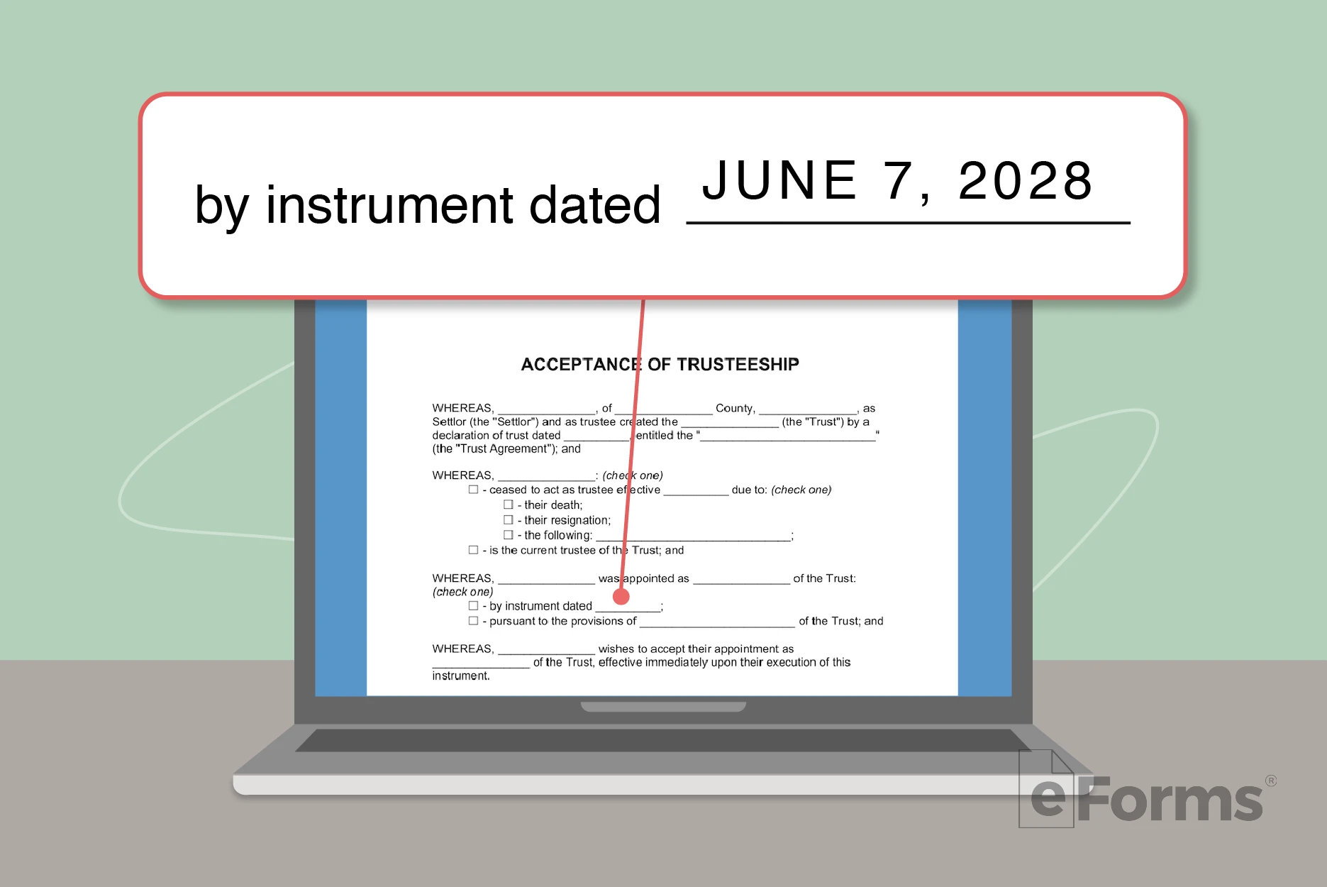 Laptop with form with "...by instrument dated, June 7, 2028..." highlighted.