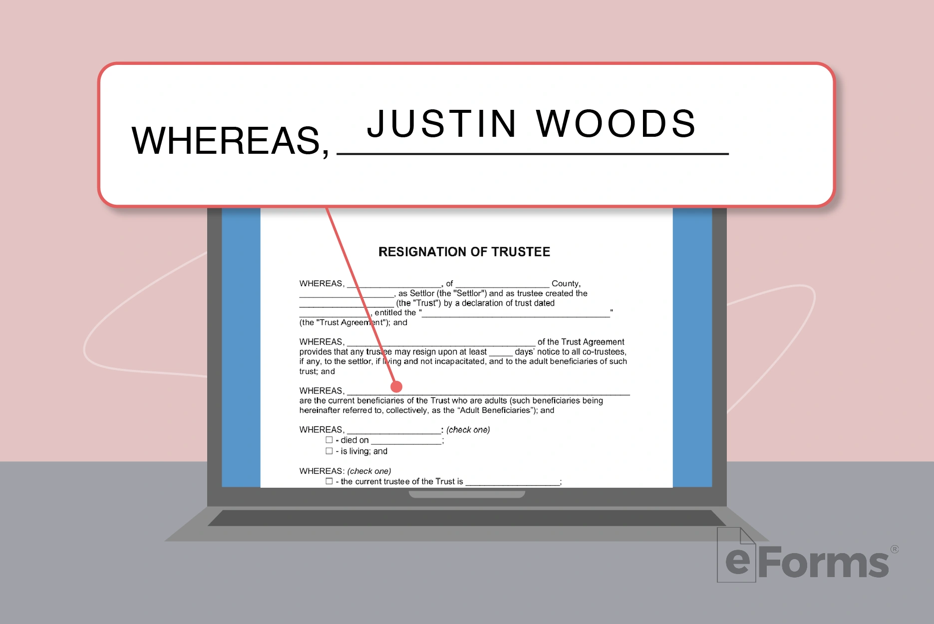 Laptop with form with "Whereas, Justin Woods of..." highlighted.
