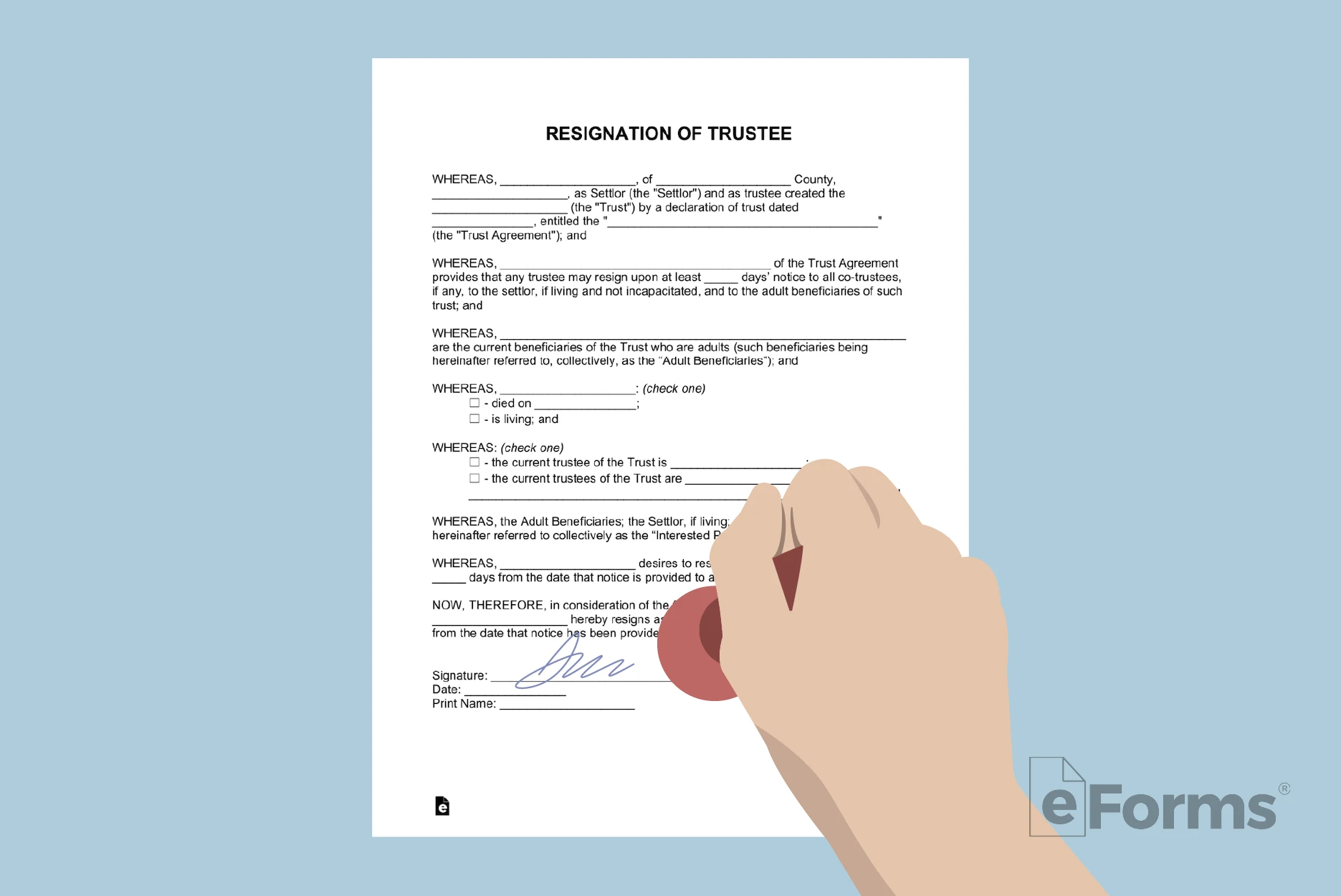 Resignation of Trustee form with hand holding rubber stamp. 