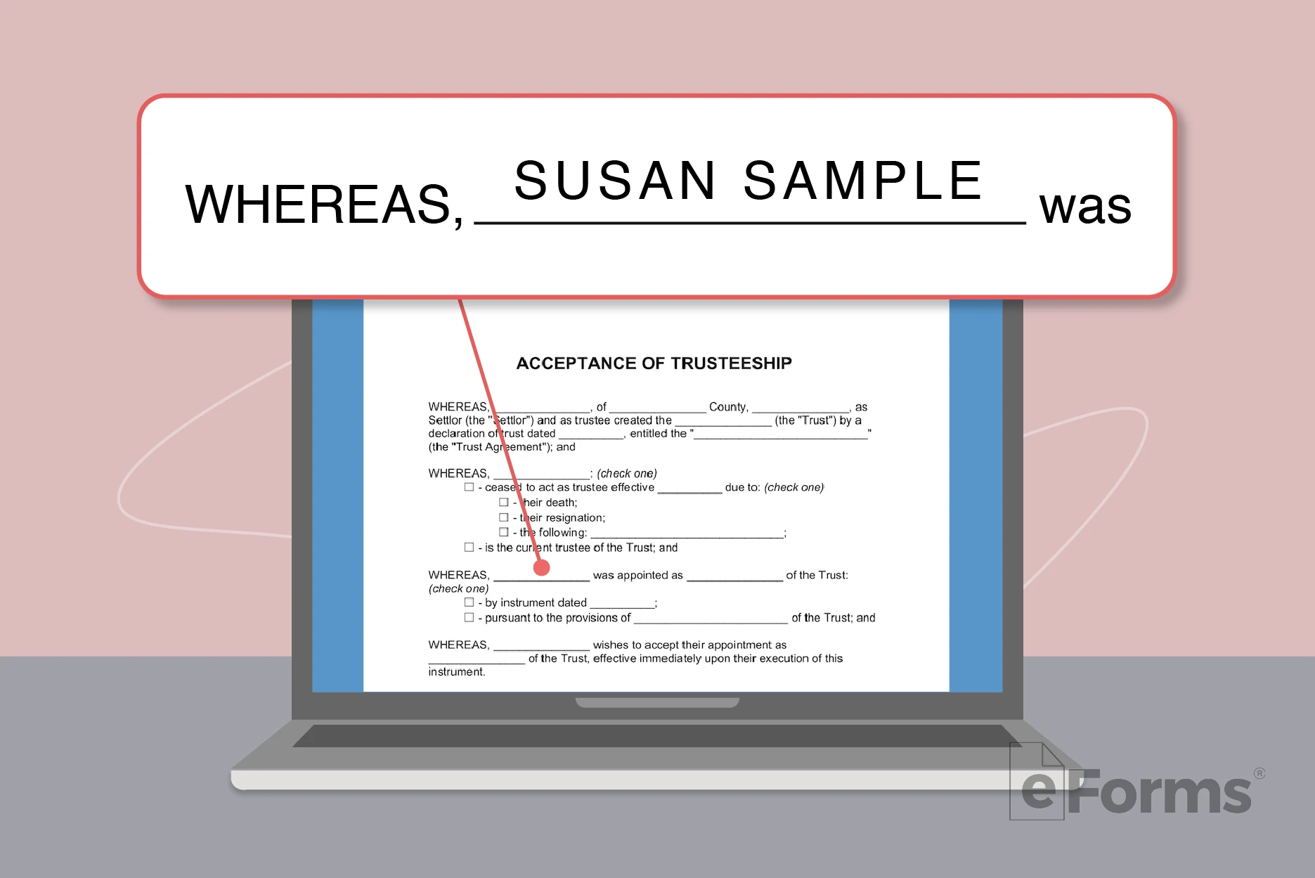 Laptop with form with "Whereas, Susan Sample. was..." highlighted.